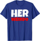 Her Weirdo And His Crazy - Couple Matching Funny T-Shirt - T-Shirt | Royal