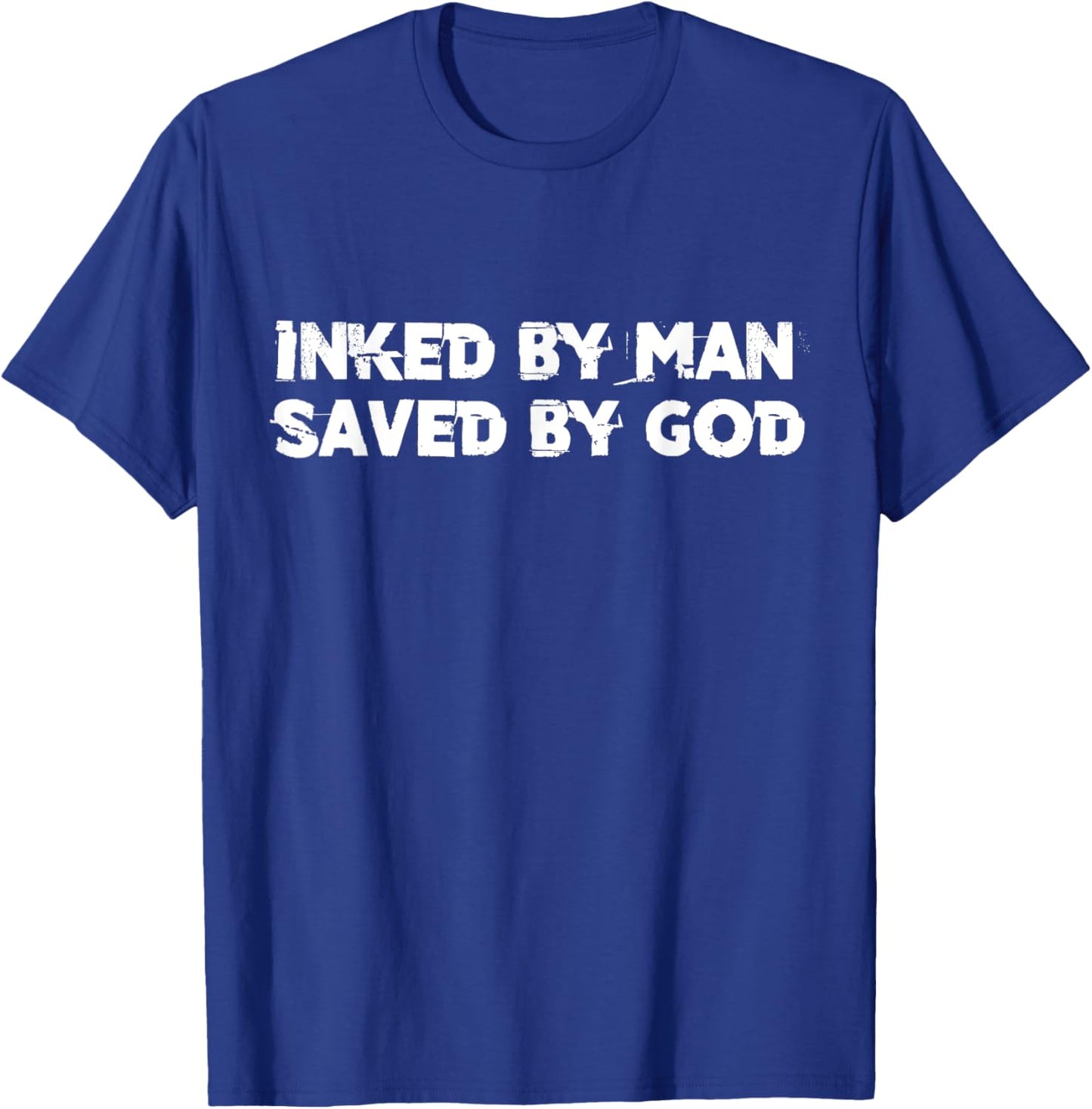 Inked By Man Saved By God Tattooed Biker T-Shirt - T-Shirt | Royal