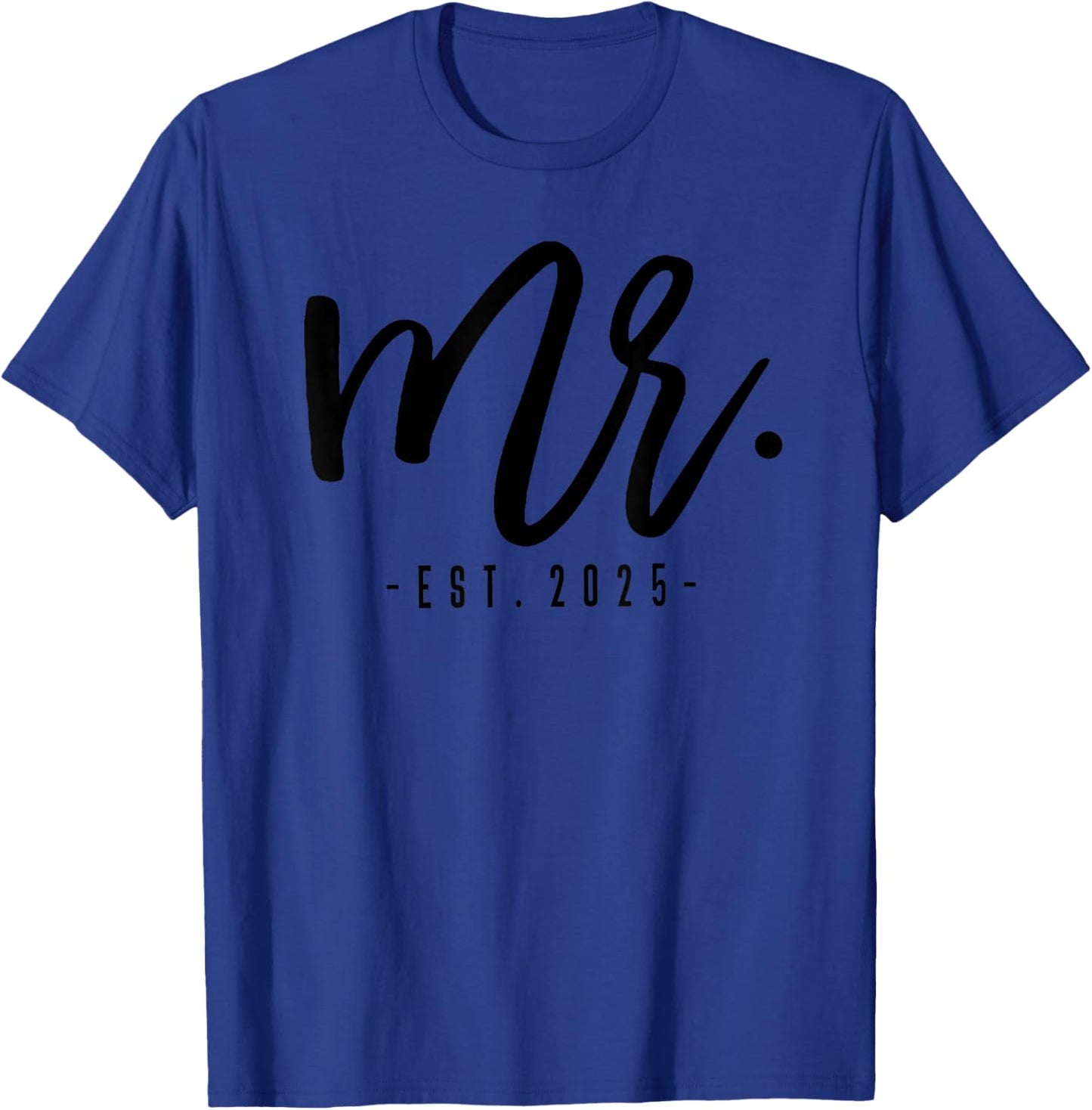 Engagement Party Husband & Wife Matching Couple Mr & Mrs Est. 2025 Just Married Wedding T-Shirt - T-Shirt | Royal