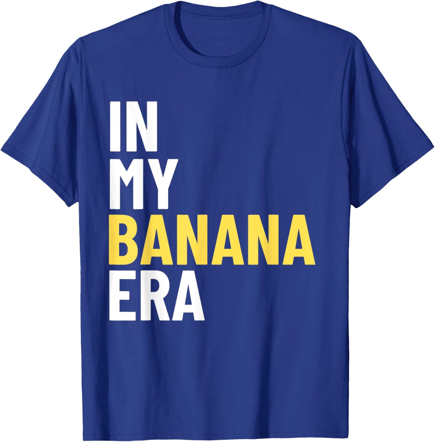 Kids In My Banana Era Funny Banana Lover Crew Women Men T-Shirt - T-Shirt | Royal