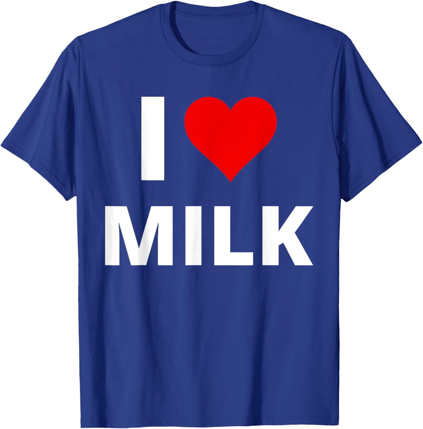 I Love Milk, With A Red Heart T-Shirt - T-Shirt | Royal