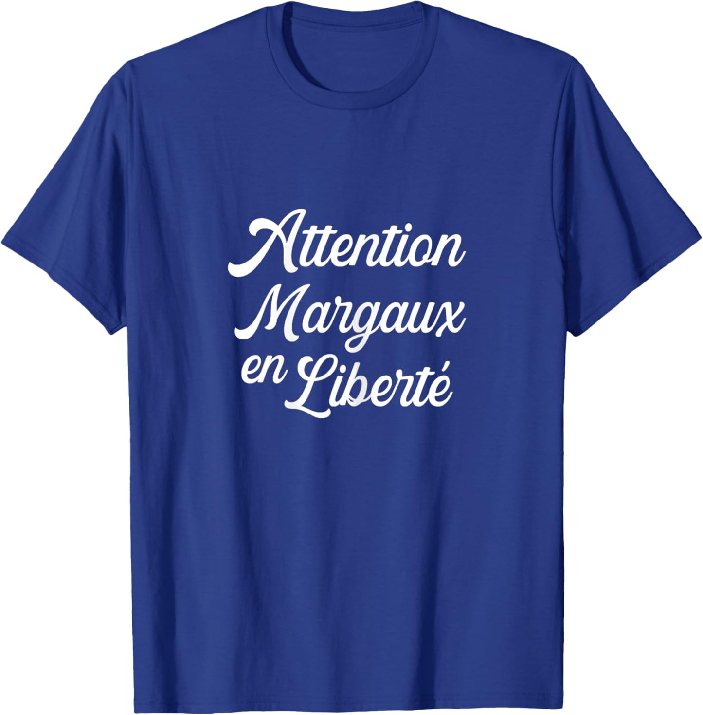 Attention Margaux In Freedom Humour Custom Gift T-Shirt - T-Shirt | Royal