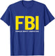 FBI Female Body Inspector dad joke T-Shirt - T-Shirt | Royal