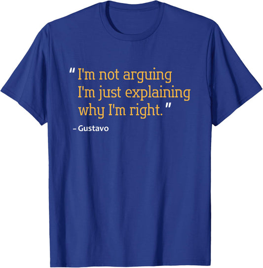GUSTAVO Gift Quote Funny Birthday Personalized Name Idea T-Shirt - T-Shirt | Royal