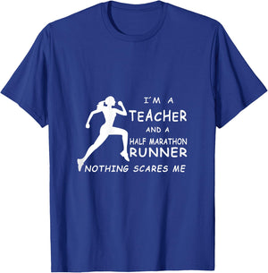 I´m A Teacher And A Half Marathon Runner Nothing Scares Me Women T-Shirt - T-Shirt | Royal