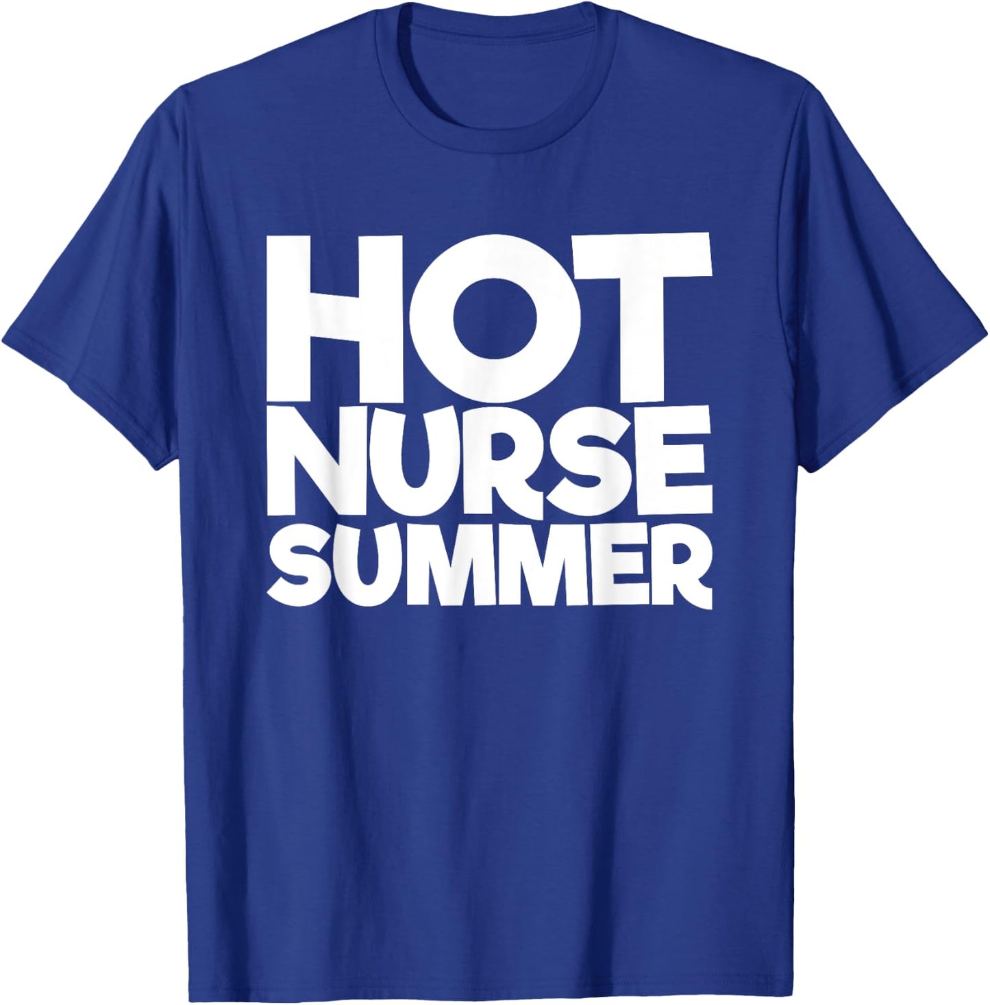 Hot Nurse Summer T-Shirt - T-Shirt | Royal