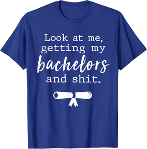 Funny College Graduation Shirts Bachelors Degree Gift Grad T-Shirt - T-Shirt | Royal