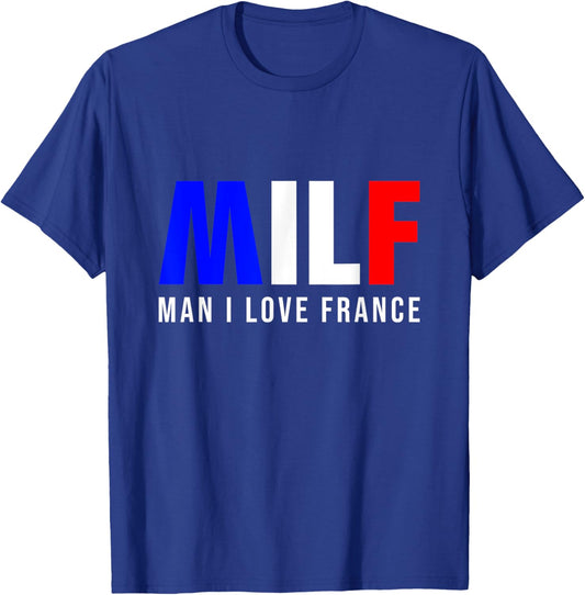 MILF Man I Love France T-Shirt - T-Shirt | Royal