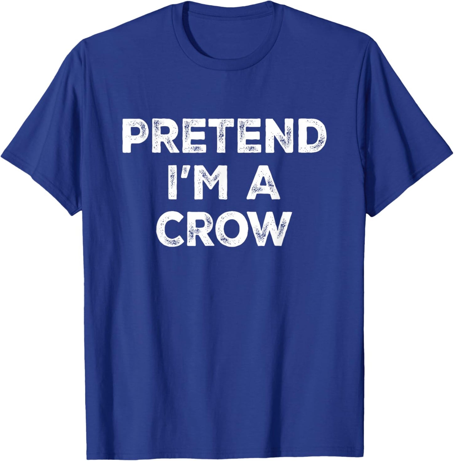 Pretend I'm A Crow Lazy Halloween Costume T-Shirt - T-Shirt | Royal