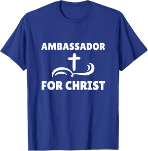 Ambassador For Christ Faith Christian Religious T-Shirt - T-Shirt | Royal