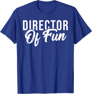 Even Planner Director Of Fun T-Shirt - T-Shirt | Royal