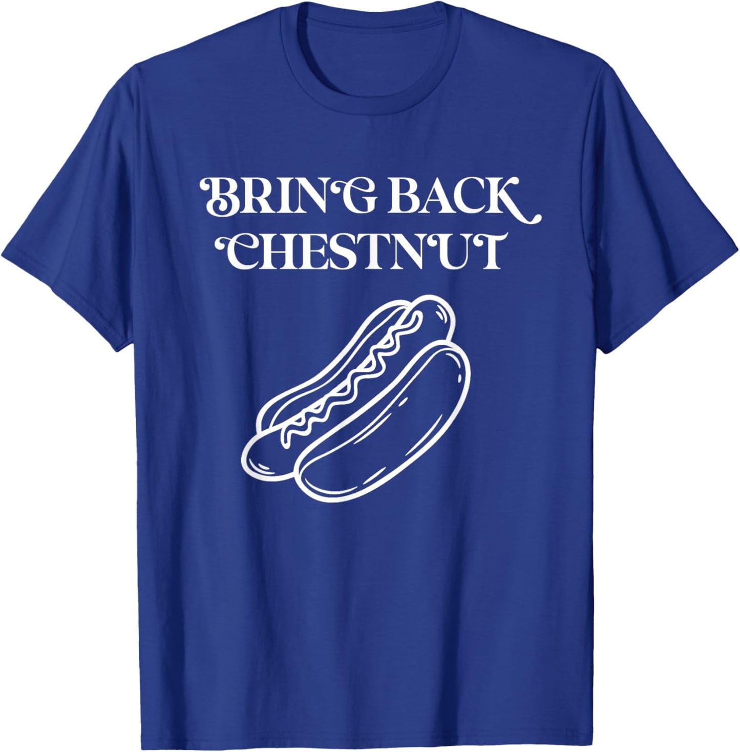 Bring Back Chestnut- Winner T-Shirt - T-Shirt | Royal