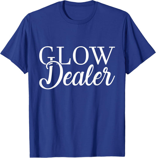 Glow Dealer Glowing Skin Pun Skincare Esthetician T-Shirt - T-Shirt | Royal
