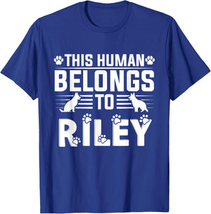 Dog Name Riley Personalised Gift This Human Belongs To a Dog T-Shirt - T-Shirt | Royal