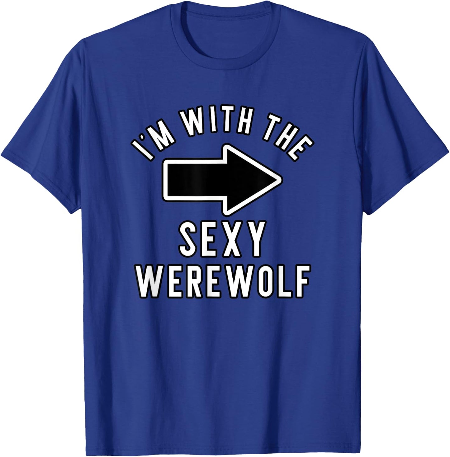 Couples Halloween Costume Shirts I'm With The Sexy Werewolf T-Shirt - T-Shirt | Royal