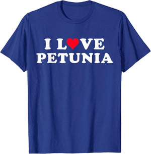 I Love Petunia Matching Girlfriend & Boyfriend Petunia Name T-Shirt - T-Shirt | Royal