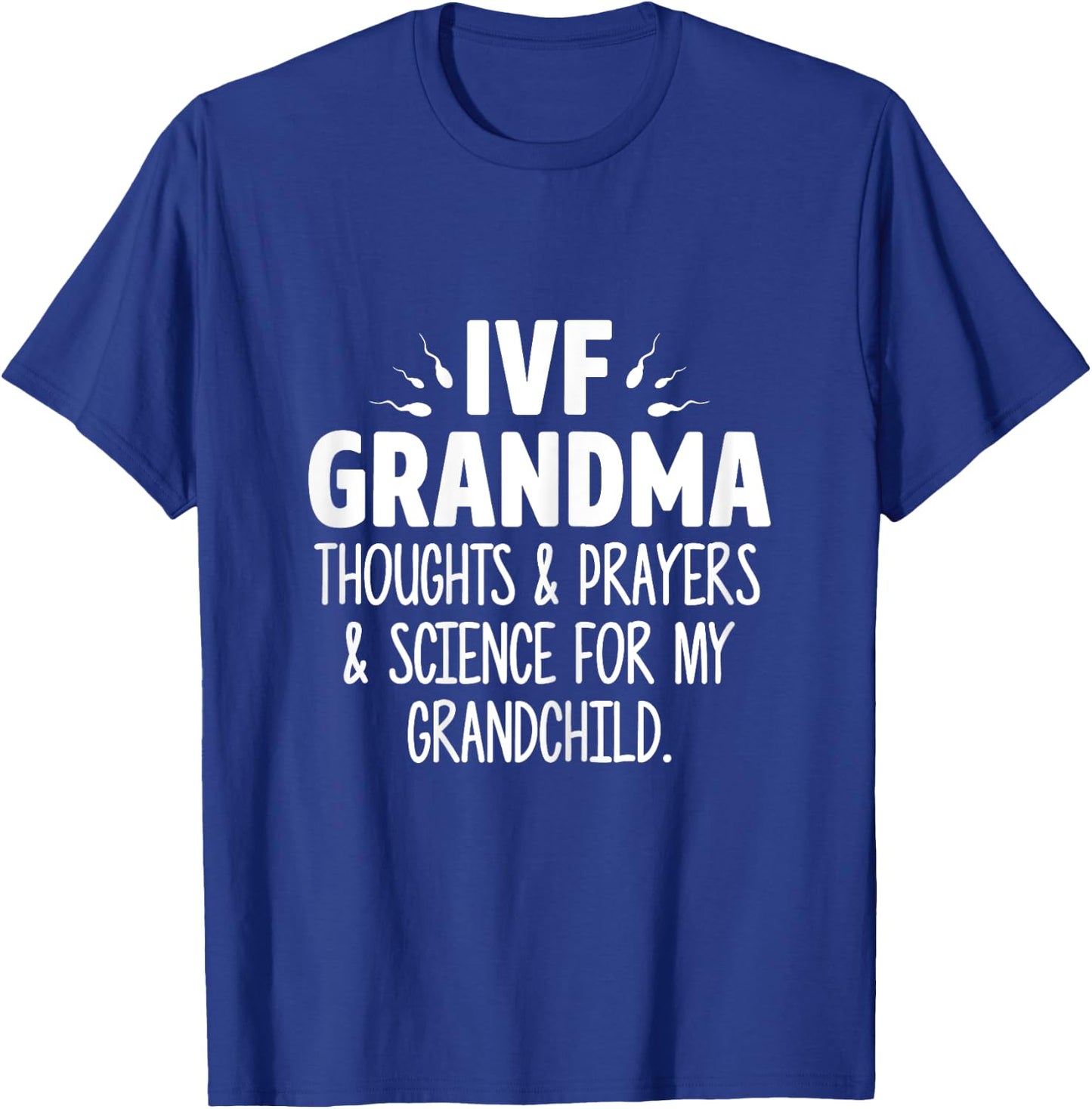 IVF Gift Warrior Grandma Science Transfer Infertility T-Shirt - T-Shirt | Royal