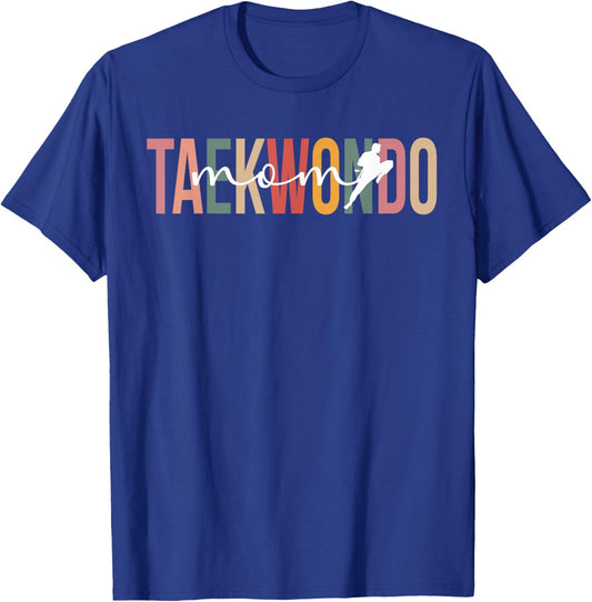 Taekwondo Mom Taekwondo Mama Proud Taekwondo Mother T-Shirt - T-Shirt | Royal