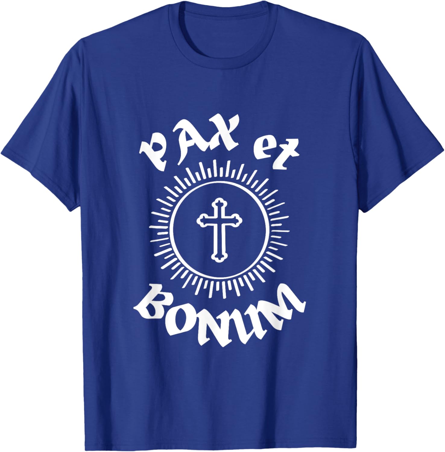 Pax et Bonum. Peace and Goodness. Saint Francis Message T-Shirt - T-Shirt | Royal