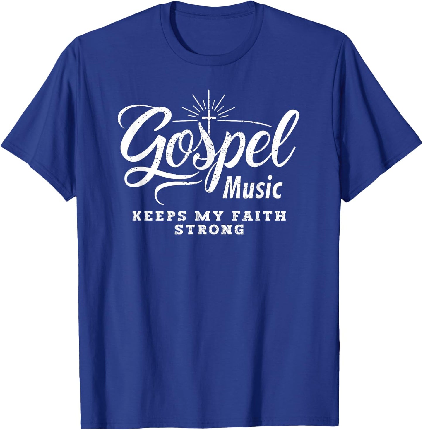 Gospel Music Keeps My Faith strong Christian T-Shirt - T-Shirt | Royal