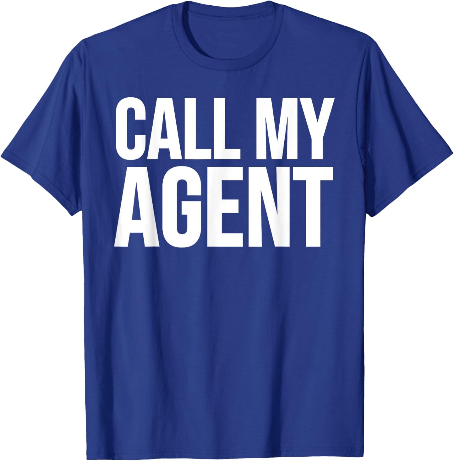 Actor Funny - Call My Agent T-Shirt - T-Shirt | Royal
