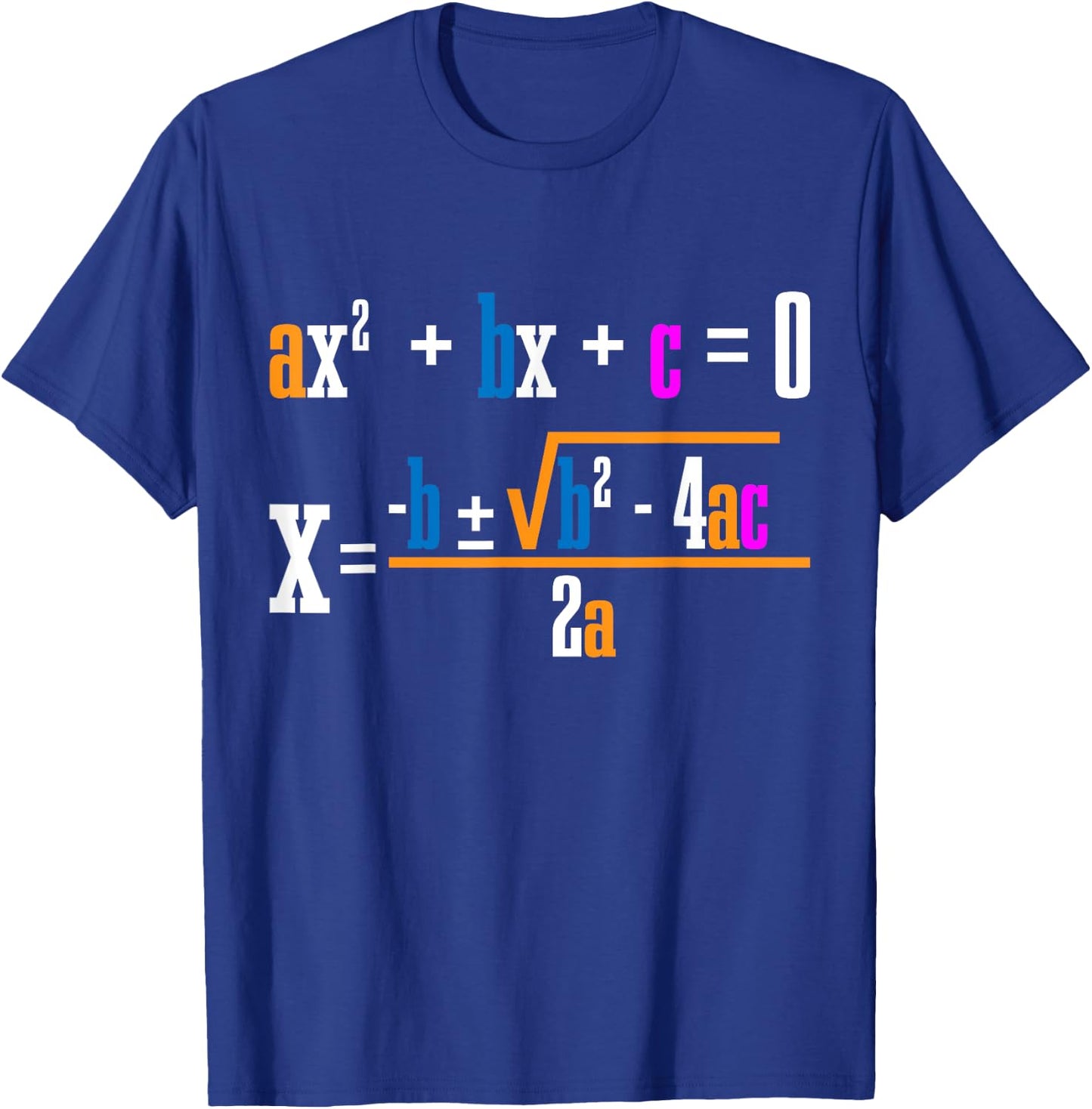 Quadratic Formula For Math Class T-Shirt - T-Shirt | Royal
