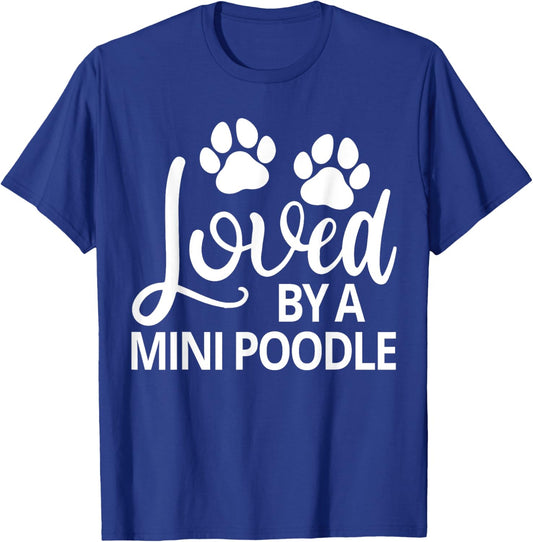 Mini Poodle Loved By A Mini Poodle T-Shirt - T-Shirt | Royal