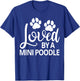 Mini Poodle Loved By A Mini Poodle T-Shirt - T-Shirt | Royal