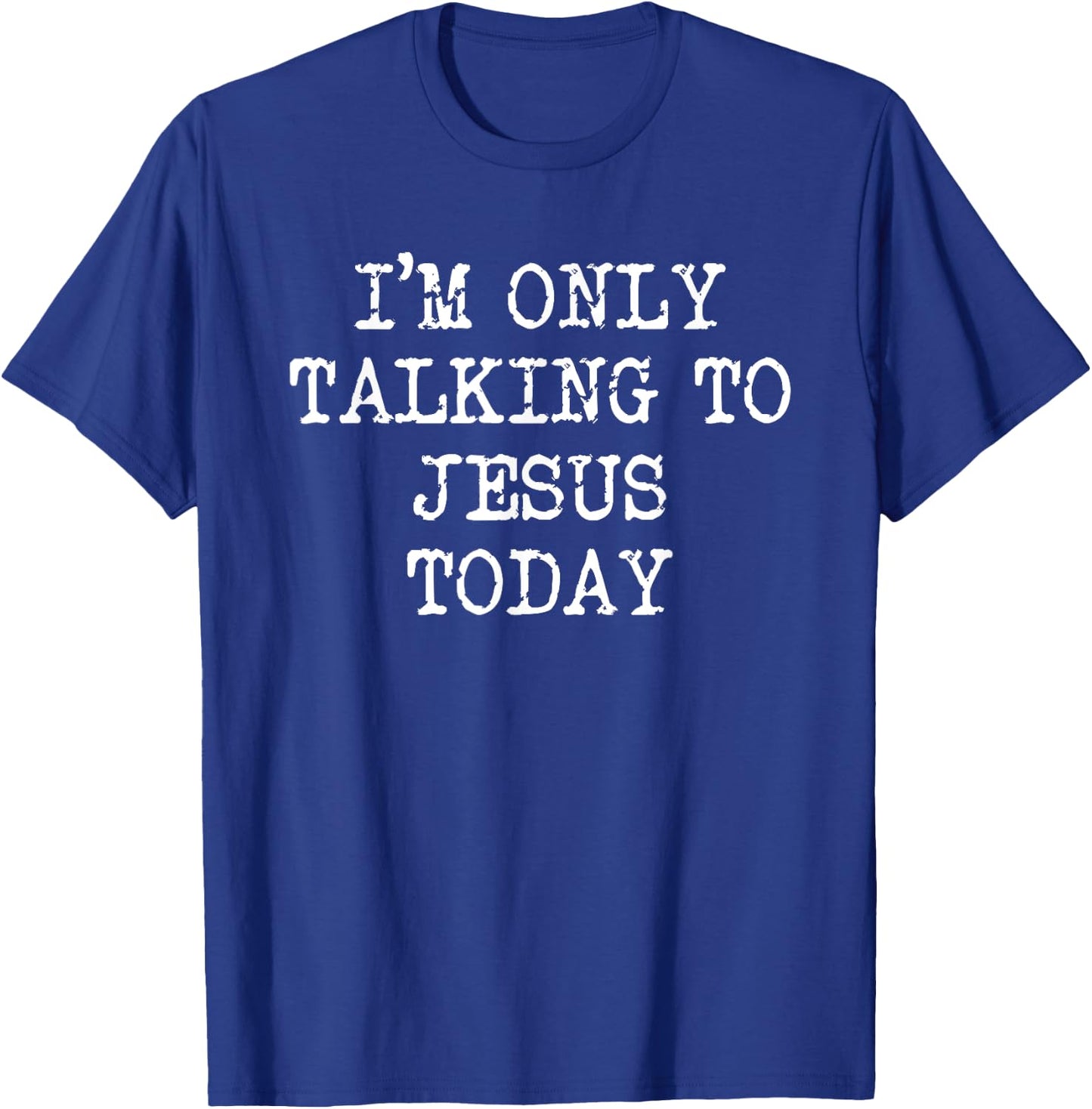 Funok Men's I'm Only Talking To Jesus Today , Black, Small T-Shirt - T-Shirt | Royal