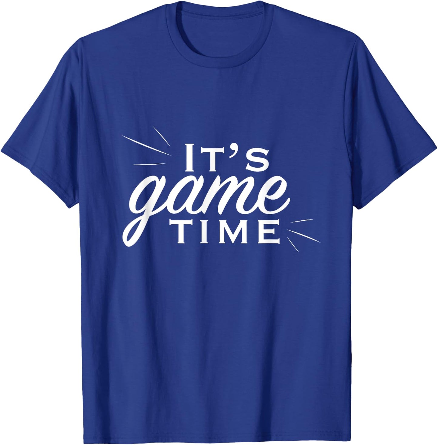 It's Game Time T-Shirt - T-Shirt | Royal