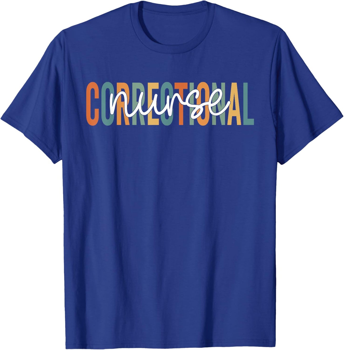 Prison Healthcare Worker Correctional Facility Nursing T-Shirt - T-Shirt | Royal