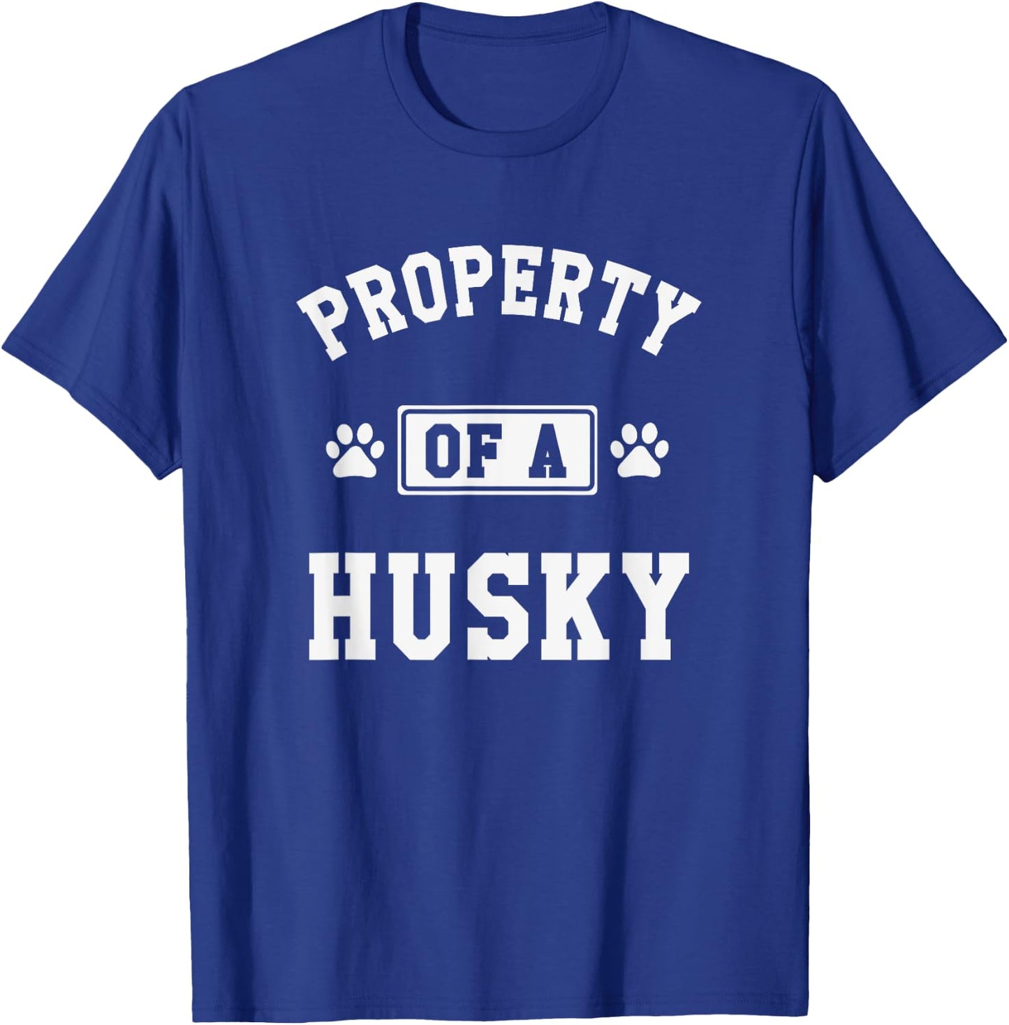 Property Of A Husky - Funny Husky Shirt Gift Husky Lover T-Shirt - T-Shirt | Royal