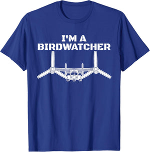 I'm A Bird Watcher V-22 Osprey Military Helicopter V22 T-Shirt - T-Shirt | Royal