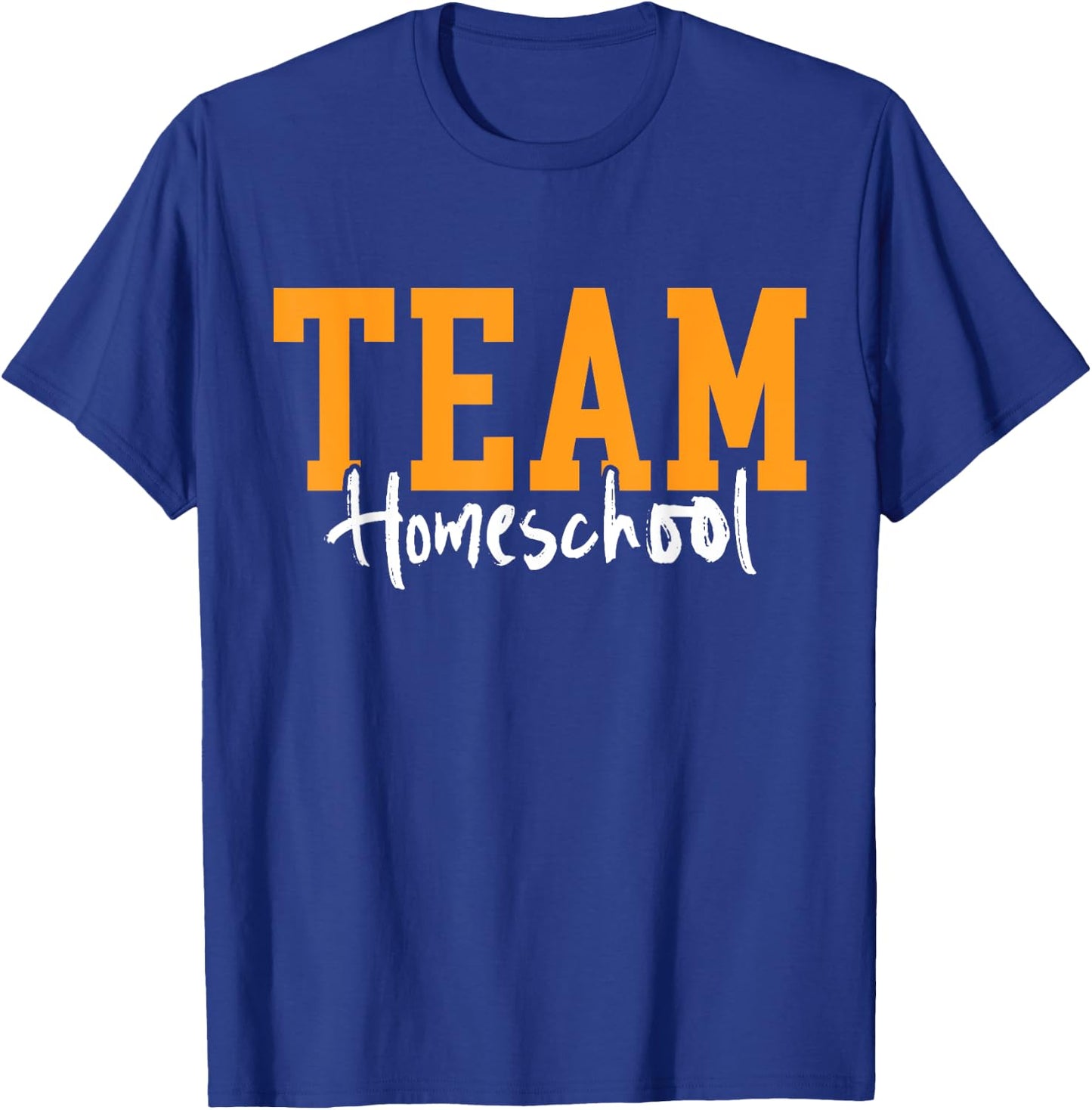 Team Homeschool Homeschooling Mom Teacher Homeschooler T-Shirt - T-Shirt | Royal