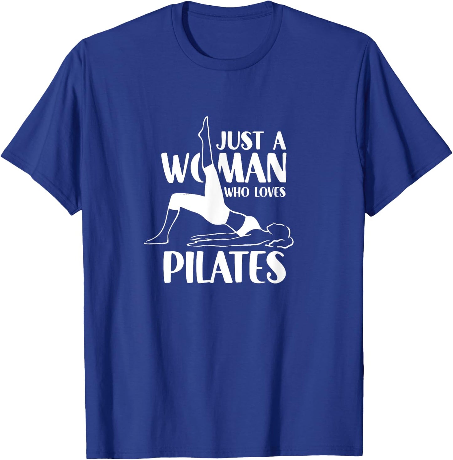 A Woman Who Loves Pilates Training Fitness Workout T-Shirt - T-Shirt | Royal