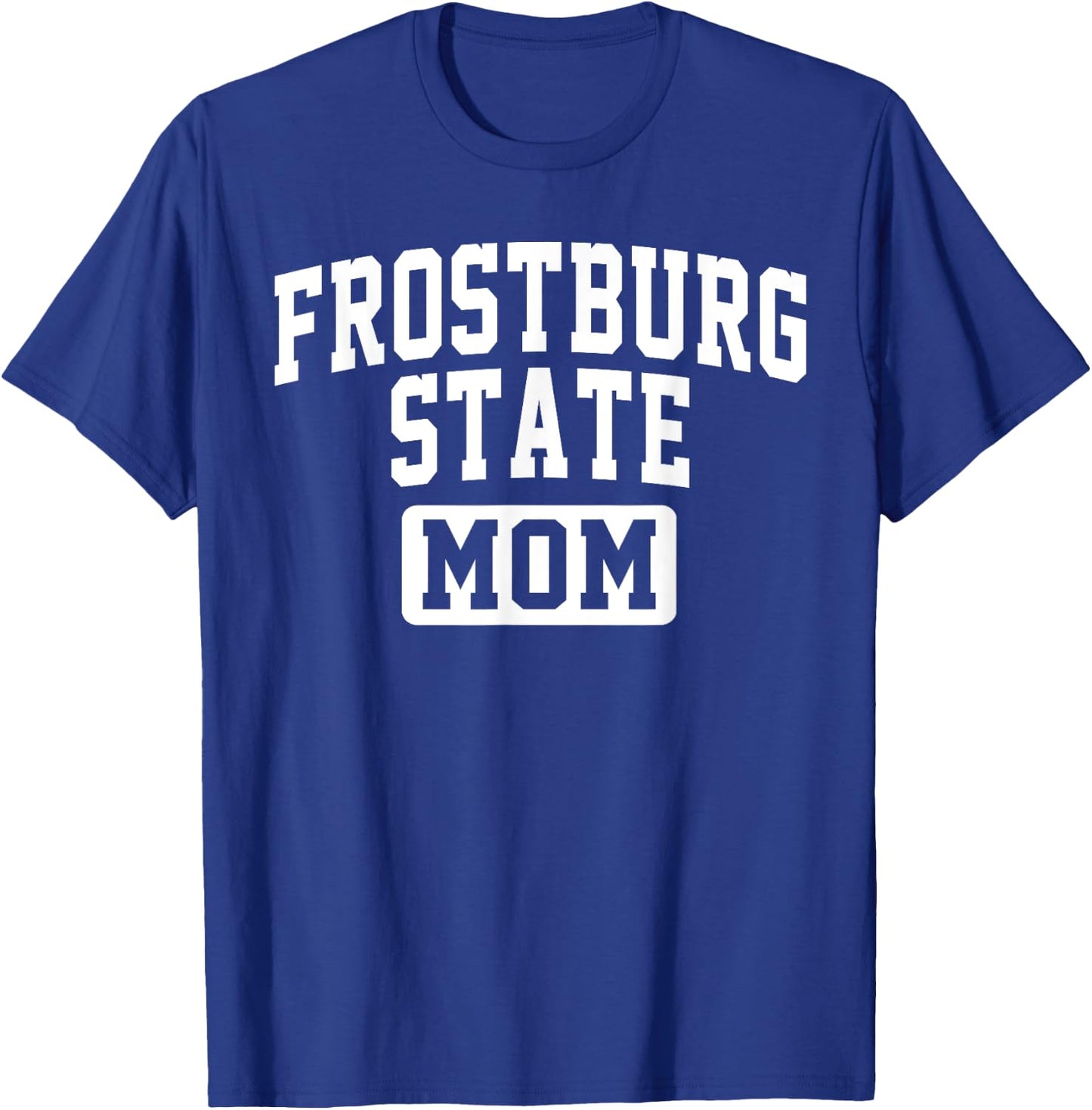 Frostburg State University Mom Mother Arch Vintage Family T-Shirt - T-Shirt | Royal