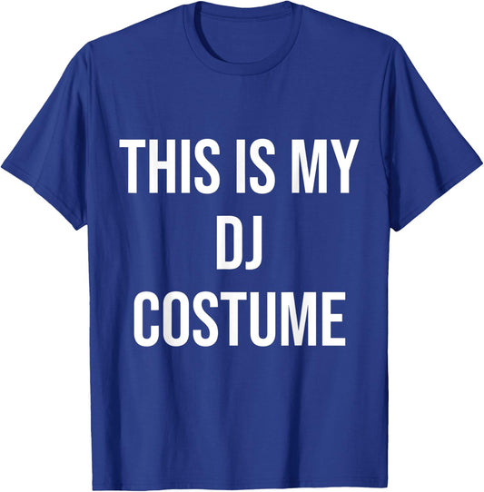 This is My DJ Costume Festival Party Electric Musician Gift T-Shirt - T-Shirt | Royal