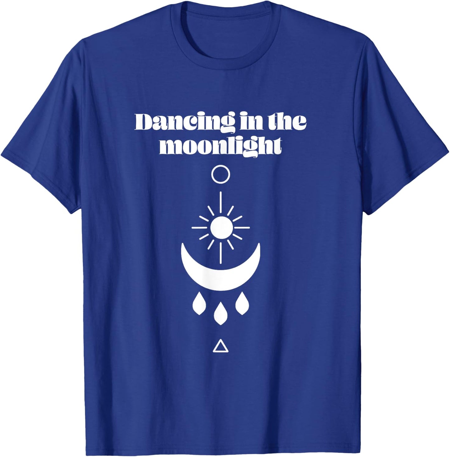 Just A Girl Dancing in the Moonlight Boho Moon Design Shirt T-Shirt - T-Shirt | Royal