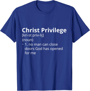 Christ Privilege Definition Description T-Shirt - T-Shirt | Royal