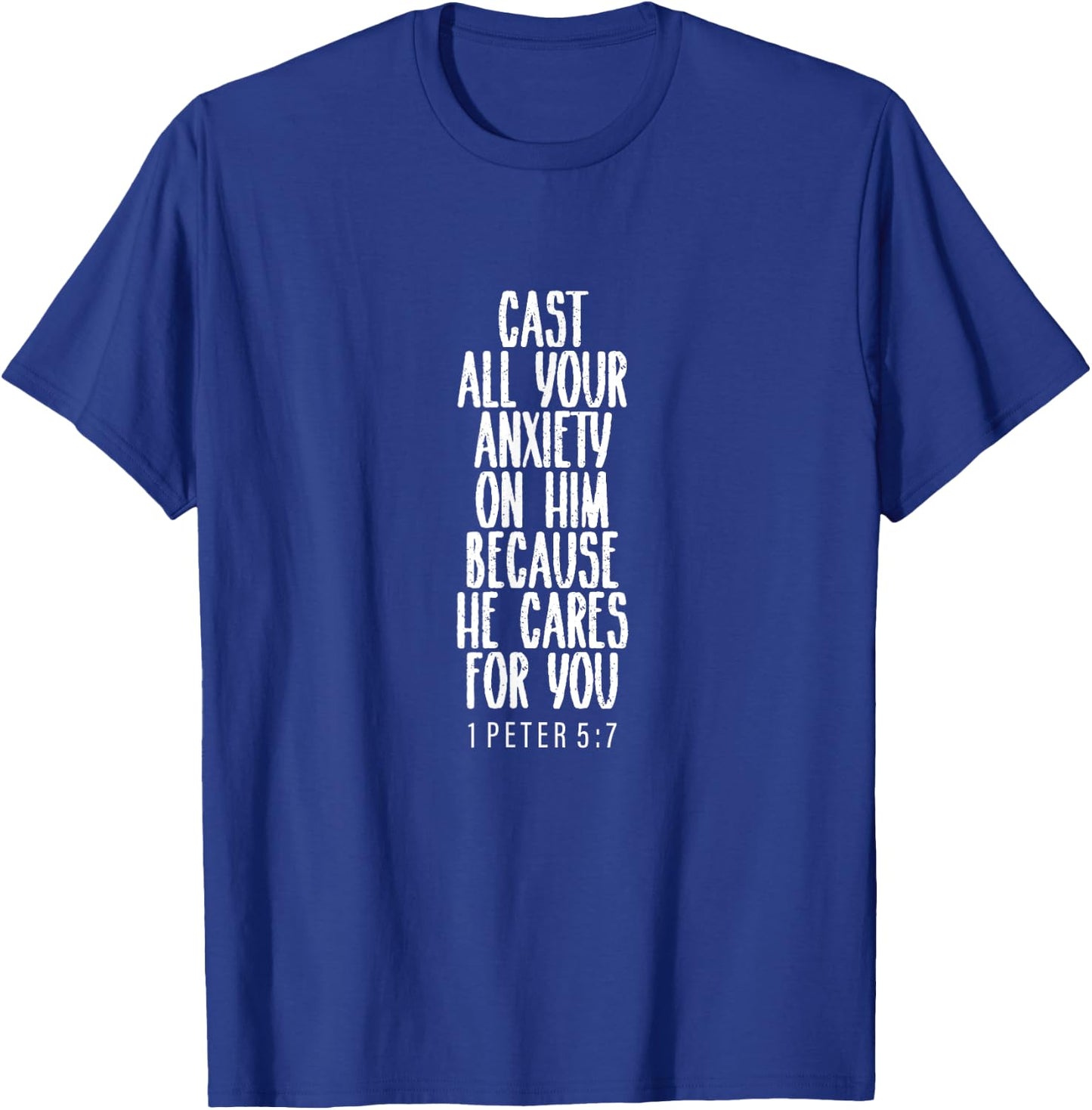 1 Peter 5:7, Bible Verse, Gift & Men, Christian T-Shirt - T-Shirt | Royal