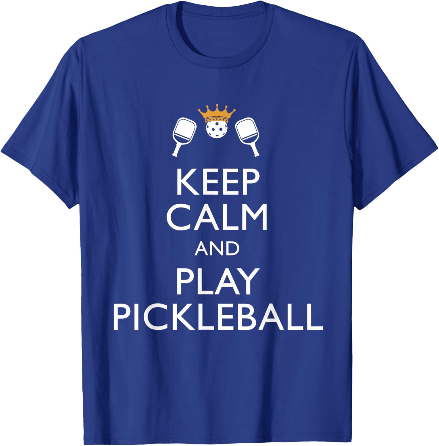 Keep Calm and Play Pickleball Funny Pickleball Player Sport T-Shirt - T-Shirt | Royal
