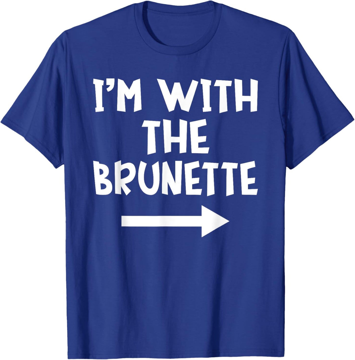 I'm With The Brunette Matching Couple Halloween Costume T-Shirt - T-Shirt | Royal