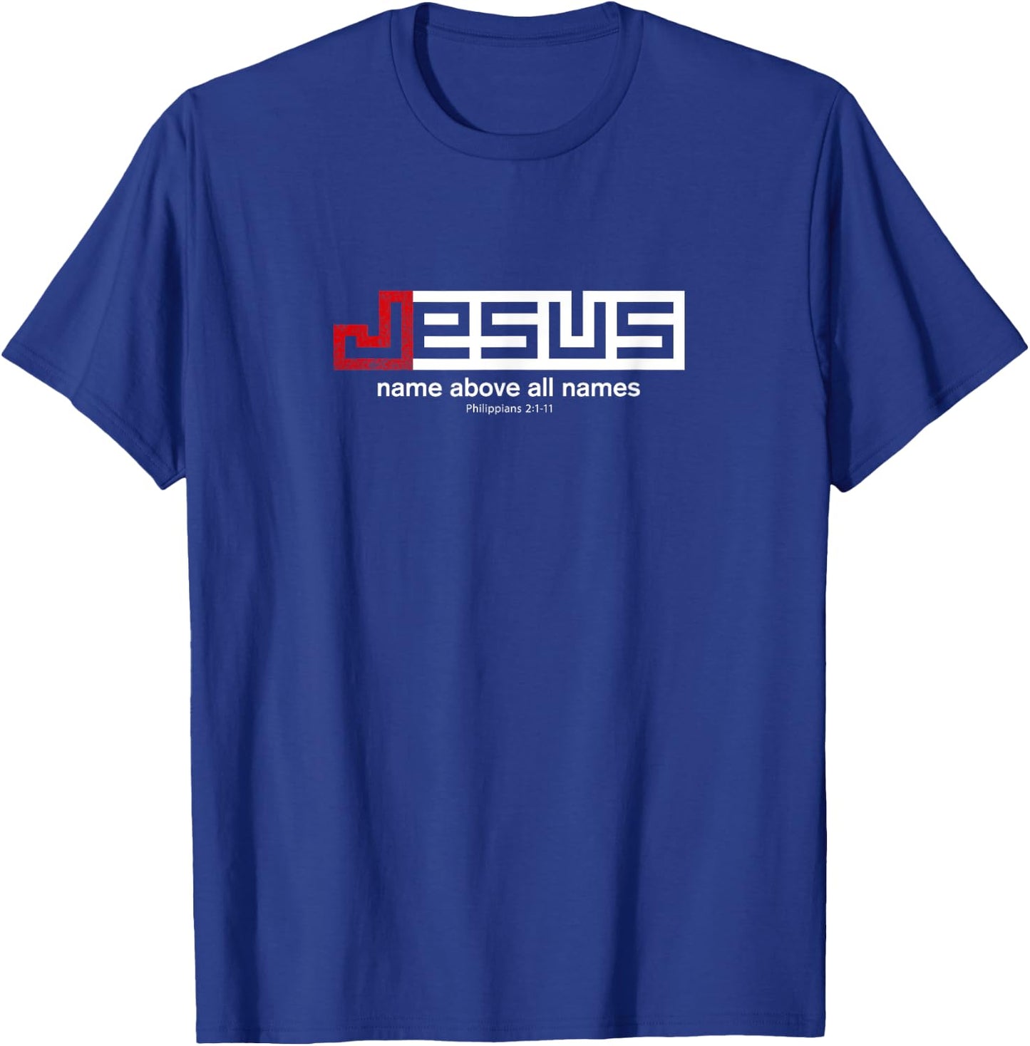 JESUS Name Above All Names T-Shirt - T-Shirt | Royal