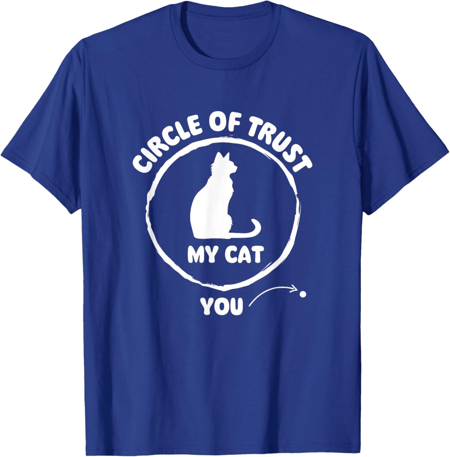 Circle Of Trust - Cat Lover Kitten Owner Kitty Men Women Kids T-Shirt - T-Shirt | Royal