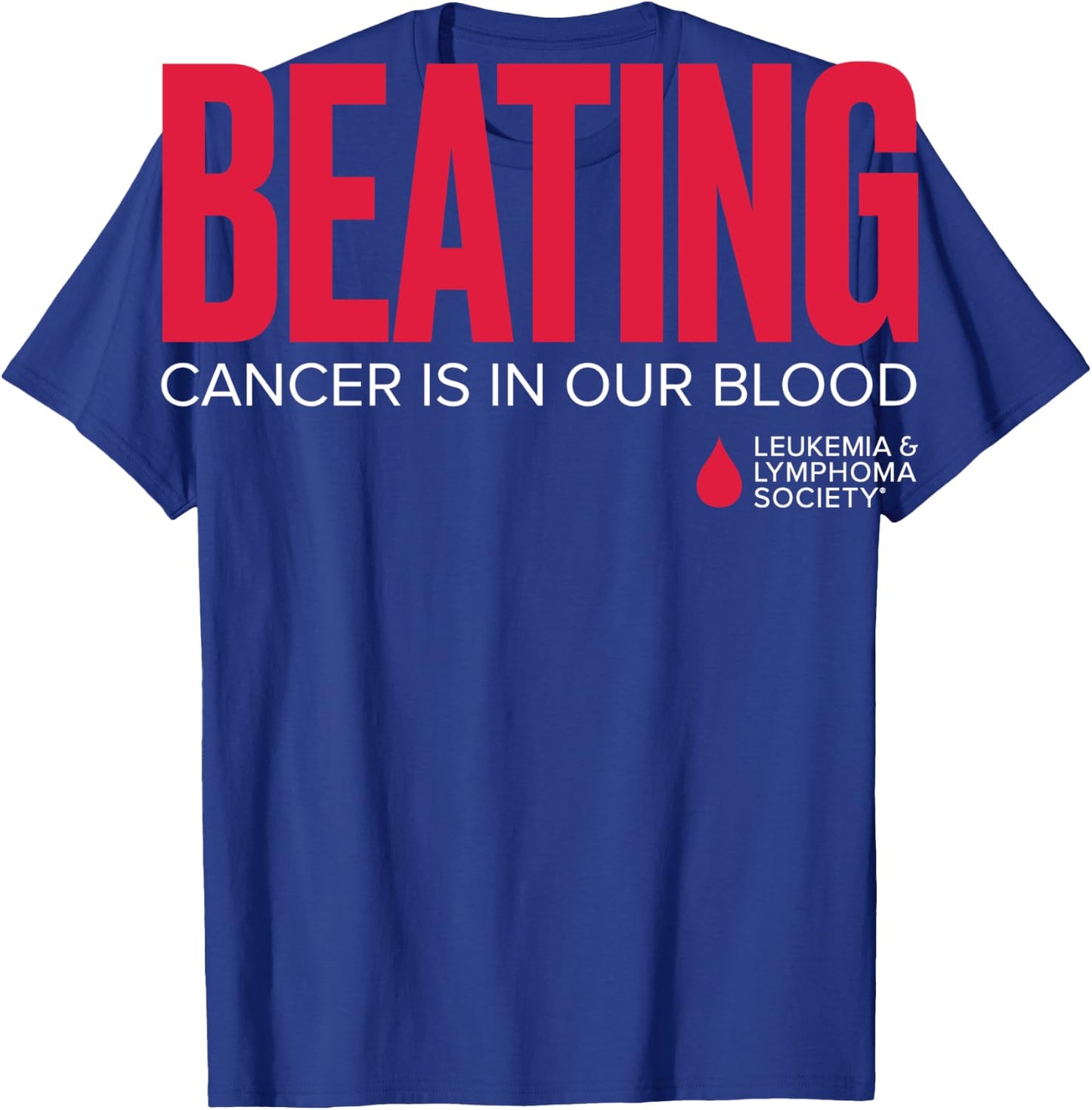 LLS - Beating Cancer is in Our Blood - T Shirt T-Shirt - T-Shirt | Royal