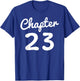 Chapter 23 Women Funny 23rd Birthday Gift 23 Years Old Bday T-Shirt - T-Shirt | Royal