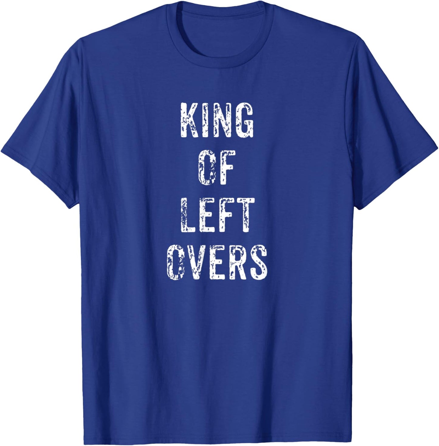 Funny King of Leftovers Thanksgiving Dinner Gift T-Shirt - T-Shirt | Royal