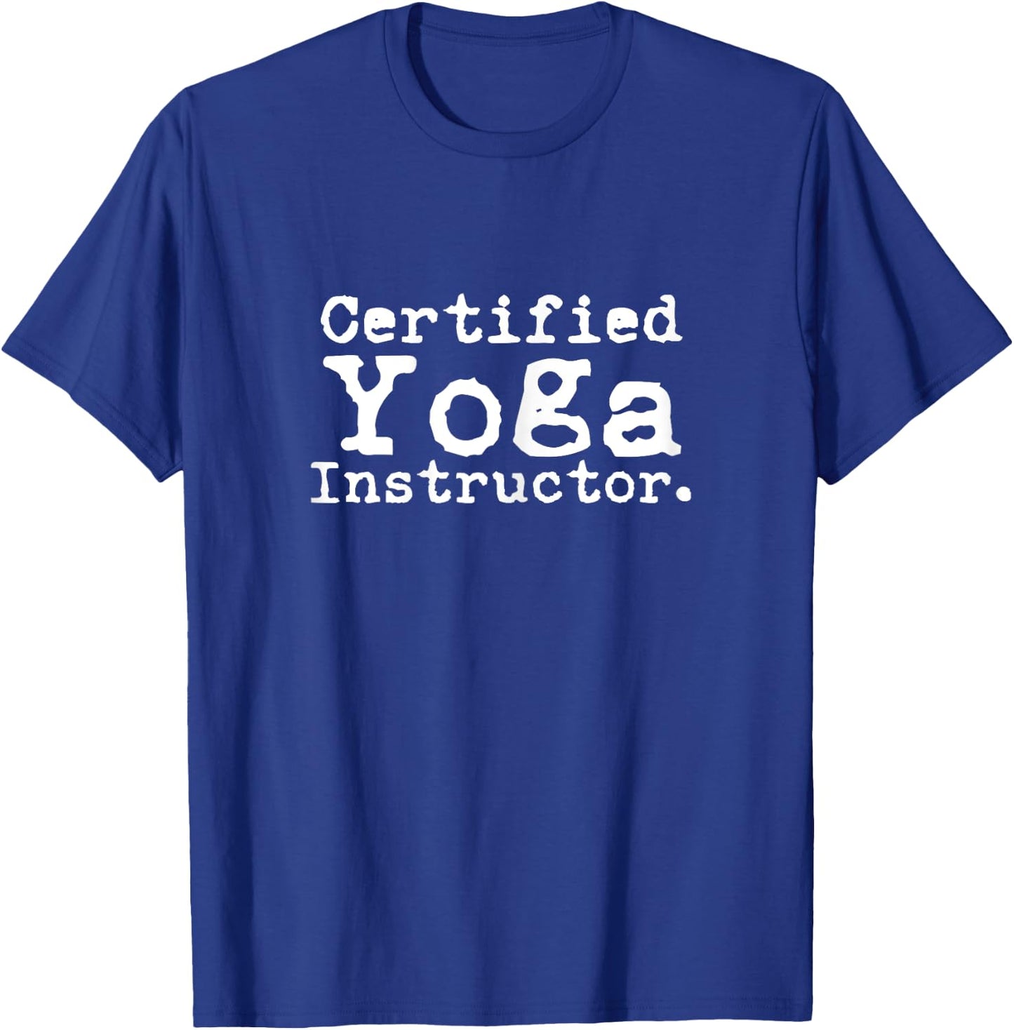 Certified Yoga Instructor Cool Exercise Yoga Lover Gift T-Shirt - T-Shirt | Royal