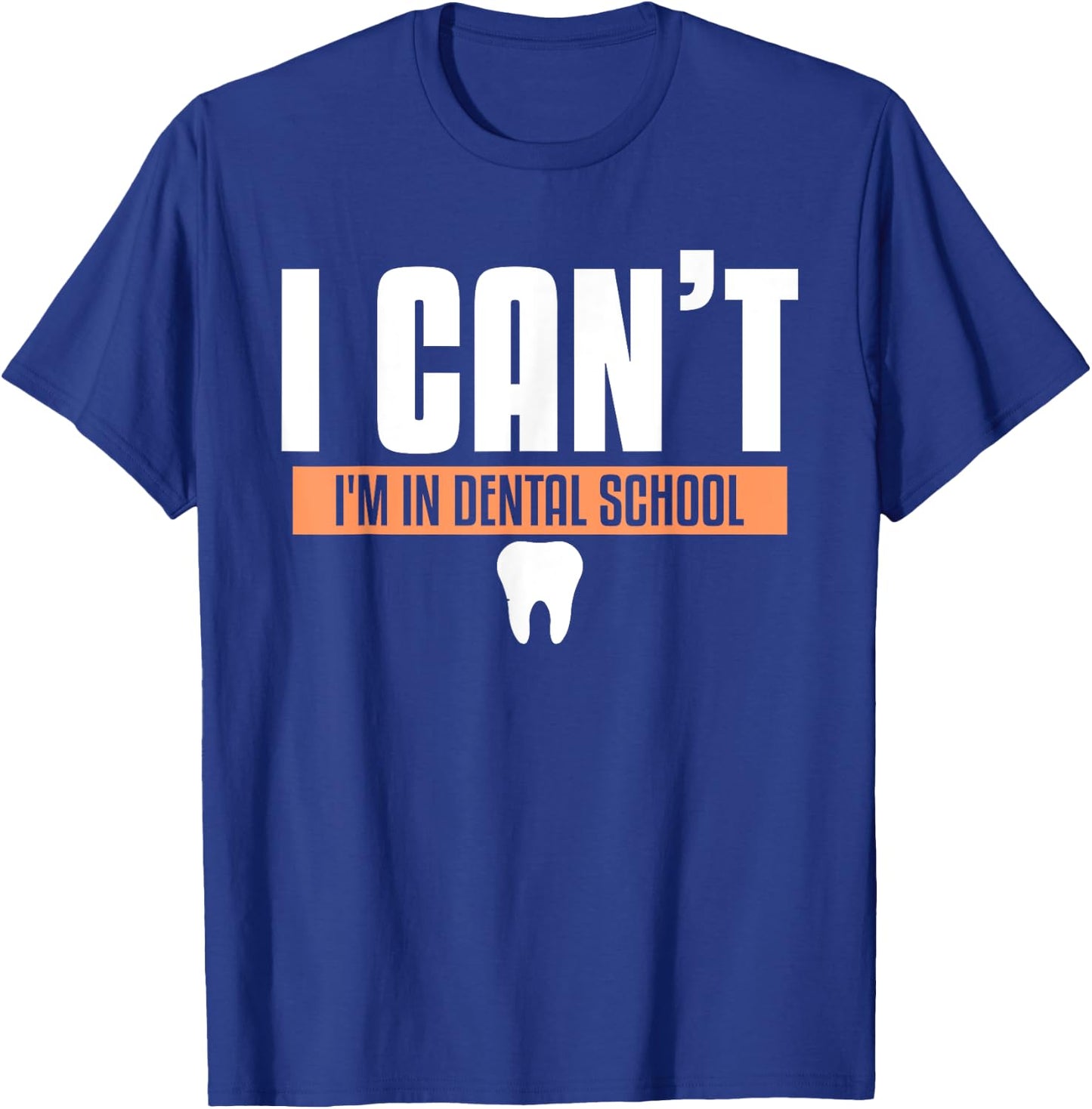 Funny Dentistry Quote For Dental Medicine Student Hygienist T-Shirt - T-Shirt | Royal
