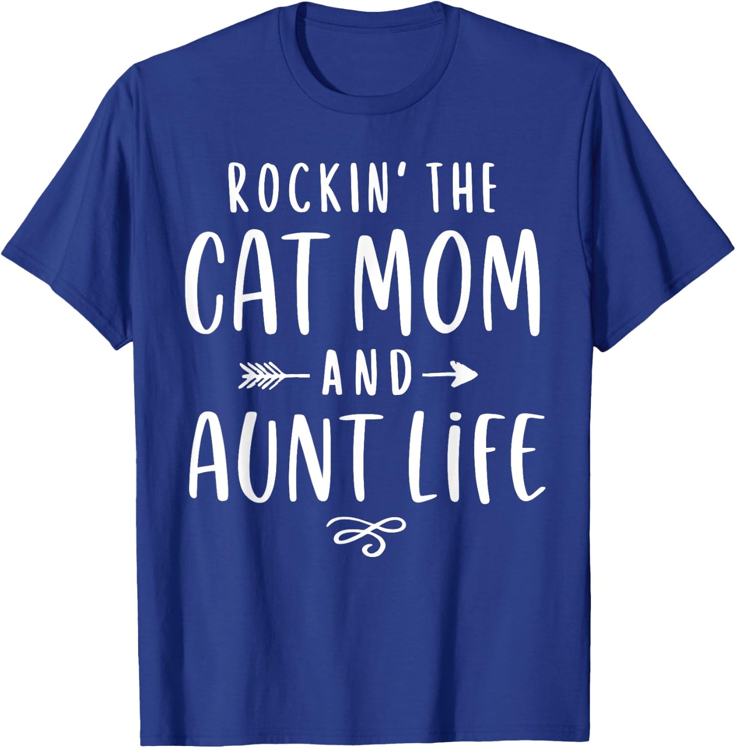 Rockin' The Cat Mom And Aunt Life Auntie Gifts Kitty Lover Men Women T-Shirt - T-Shirt | Royal
